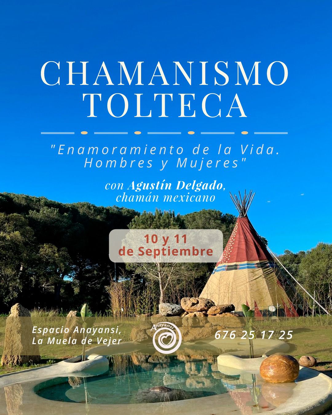 Chamanismo Tolteca. El Enamoramiento de la vida.